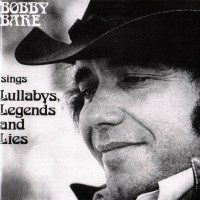 Purchase Bobby Bare - Bobby Bare Sings Lullabys, Legends And Lies (Deluxe Edition) CD1