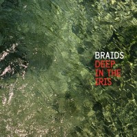 Purchase Braids - Deep In The Iris