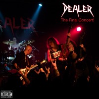 Purchase Dealer - Live 2010 The Final Concert!