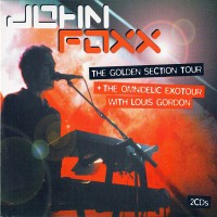 Purchase John Foxx - The Golden Section Tour + The Omnidelic Exotour CD1