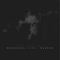 Purchase Jono McCleery - Wonderful Life / Garden (EP)