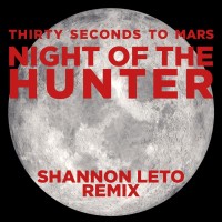 Purchase 30 Seconds To Mars - Night Of The Hunter (Shannon Leto Remix) (CDR)