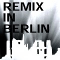 Buy Cold In Berlin - Remix In Berlin (EP) Mp3 Download