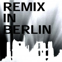 Purchase Cold In Berlin - Remix In Berlin (EP)