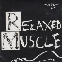 Purchase Relaxed Muscle - The Heavy (EP)