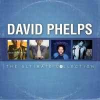 Purchase David Phelps - The Ultimate Collection