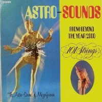 Purchase 101 Strings Orchestra - Astro Sounds From Beyond The Year 2000 (Reissue 2009)