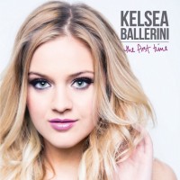 Purchase Kelsea Ballerini - The First Time