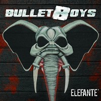 Purchase Bulletboys - Elefanté