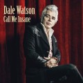 Buy Dale Watson - Call Me Insane Mp3 Download