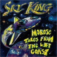 Purchase Sky King - Morose Tales From The Left Coast