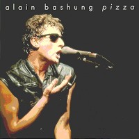Purchase Alain Bashung - L'essentiel Des Albums Studio: Pizza CD1