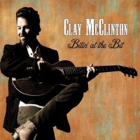 Purchase Clay McClinton - Bitin' At The Bit