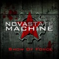 Buy Nova State Machine - Show Of Force Mp3 Download