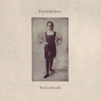 Purchase Patrick Kelleher - You Look Cold