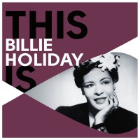 Purchase Billie Holiday - This Is Billie Holiday CD1