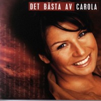 Purchase Carola - Det Basta Av Carola CD1