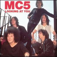 Purchase MC5 - Looking At You