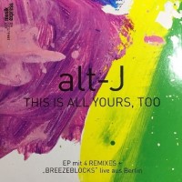 Purchase Alt-J - This Is All Yours Too (EP)