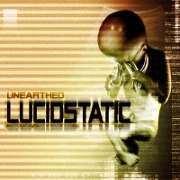 Purchase Lucidstatic - Unearthed