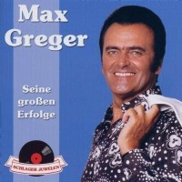Purchase Max Greger - Seine Großen Erfolge