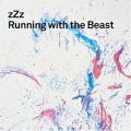 Buy Zzz - Running With The Beast Mp3 Download