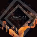 Buy Hermitude - Dark Night Sweet Light Mp3 Download
