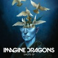 Buy Imagine Dragons - Shots (EP) Mp3 Download