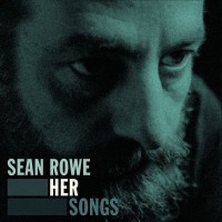 Purchase Sean Rowe - Her Songs (EP)