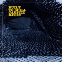 Purchase Built To Spill - Caustic Resin (EP)