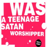 Purchase I Was A Teenage Satan Worshippe - Bees & Honey (EP)