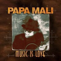 Purchase Papa Mali - Music Is Love