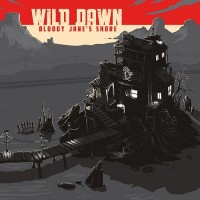 Purchase Wild Dawn - Bloody Jane's Shore