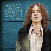 Purchase Adam Sweet - Small Town Thinking