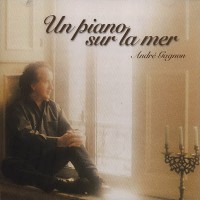 Purchase Andre Gagnon - Un Piano Sur La Mer