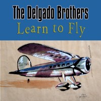Purchase Delgado Brothers - Learn To Fly
