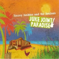 Purchase Jimmy Junkins & The Soulcats - Juke Joint Paradise