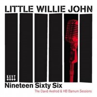 Purchase Little Willie John - Nineteen Sixty Six (The David Axelrod & Hb Barnum Sessions)