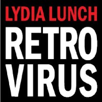 Purchase Lydia Lunch - Retrovirus