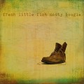 Buy Nasty Boogie - Fresh Little Fish Mp3 Download