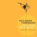 Buy Richard Thompson - Walking On A Wire 1968-2009 CD1 Mp3 Download