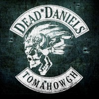 Purchase Dead Daniels - Tomahowgh