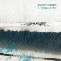 Purchase Gnola Blues Band - Down The Line