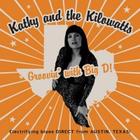 Purchase Kathy & The Kilowatts - Groovin' With Big D