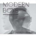 Buy Modern Boys - Creatures On A Lonely Planet Mp3 Download