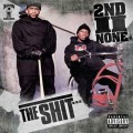 Buy 2nd II None - The Shit Mp3 Download