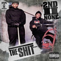 Purchase 2nd II None - The Shit