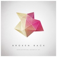 Purchase Broken Back - Dear Misfortune, Mother Of Joy (EP)