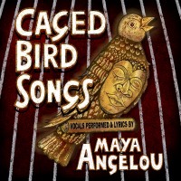 Purchase Maya Angelou - Caged Bird Songs