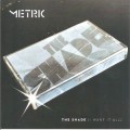 Buy Metric - The Shade (I Want It All) Mp3 Download